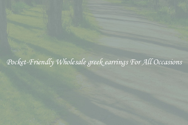 Pocket-Friendly Wholesale greek earrings For All Occasions