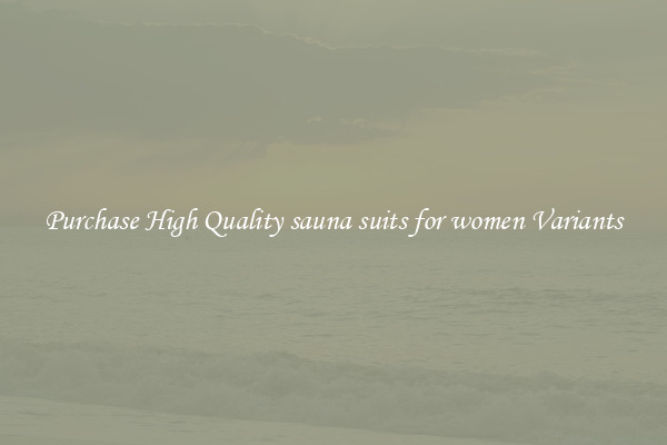 Purchase High Quality sauna suits for women Variants
