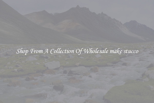 Shop From A Collection Of Wholesale make stucco