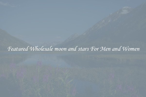 Featured Wholesale moon and stars For Men and Women