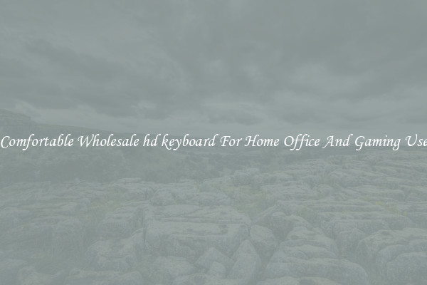 Comfortable Wholesale hd keyboard For Home Office And Gaming Use