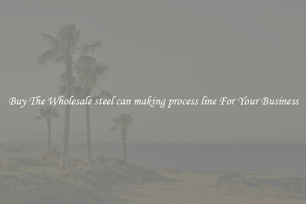  Buy The Wholesale steel can making process line For Your Business 