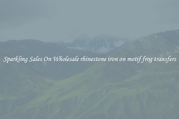 Sparkling Sales On Wholesale rhinestone iron on motif frog transfers