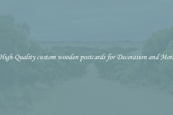 High-Quality custom wooden postcards for Decoration and More